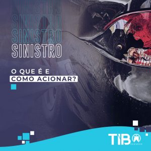 Sinistro, oque é, como acionar